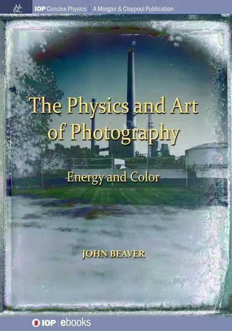 The Physics and Art of Photography, Volume 2: Energy and Color - Paperback