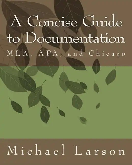 A Concise Guide to Documentation: MLA, APA, and Chicago - Paperback