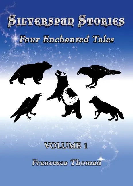 Silverspun Stories: Four Enchanted Tales - Paperback
