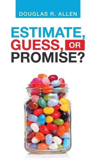 Estimate, Guess, or Promise? - Hardcover