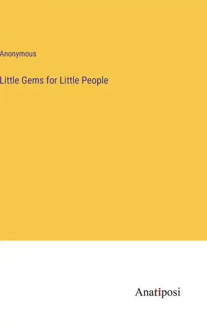 Little Gems for Little People - Hardcover