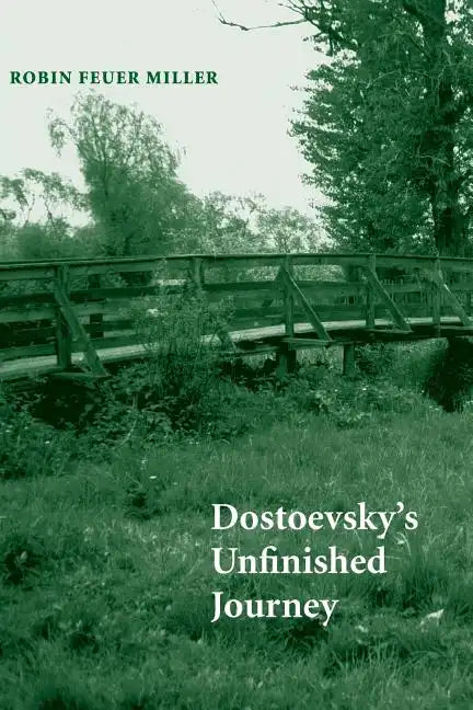 Dostoevsky's Unfinished Journey - Paperback