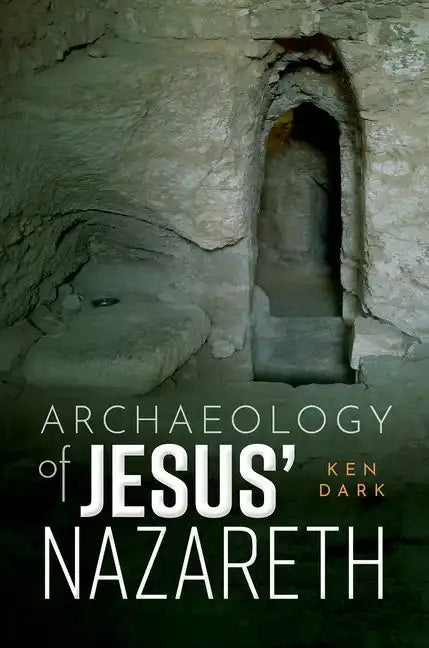Archaeology of Jesus' Nazareth - Hardcover