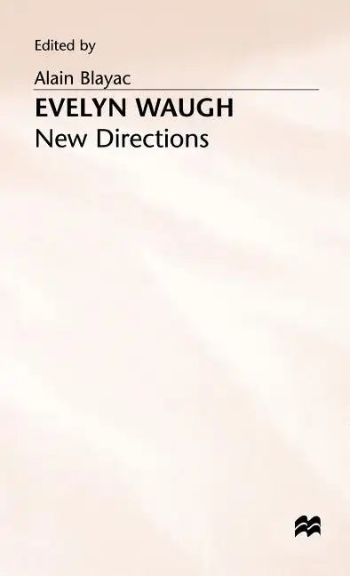 Evelyn Waugh: New Directions - Hardcover