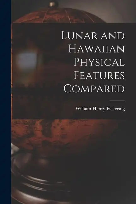 Lunar and Hawaiian Physical Features Compared - Paperback