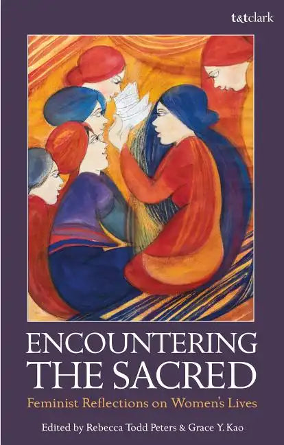 Encountering the Sacred: Feminist Reflections on Women's Lives - Hardcover