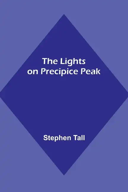 The Lights on Precipice Peak - Paperback