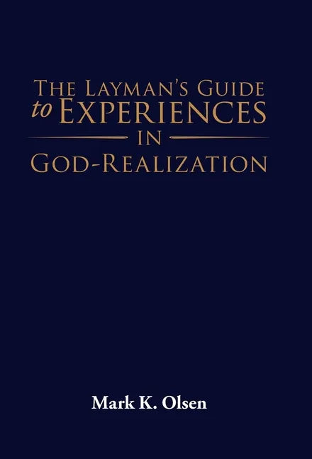 The Layman's Guide to Experiences in God-Realization - Hardcover