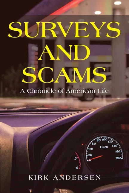 Surveys and Scams: A Chronicle of American Life - Paperback