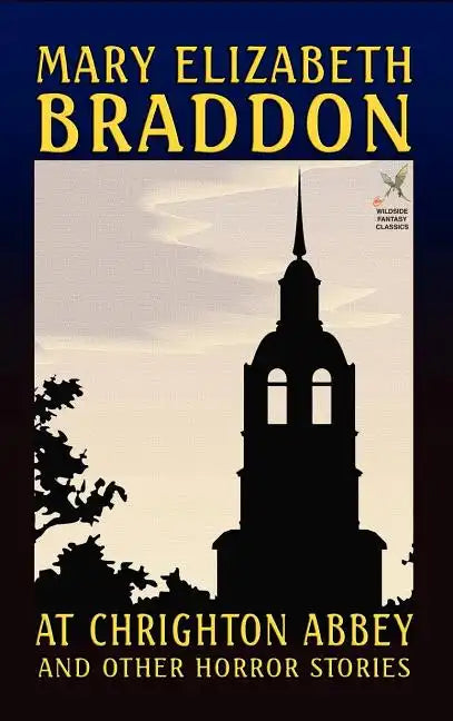 At Chrighton Abbey and Other Horror Stories - Hardcover