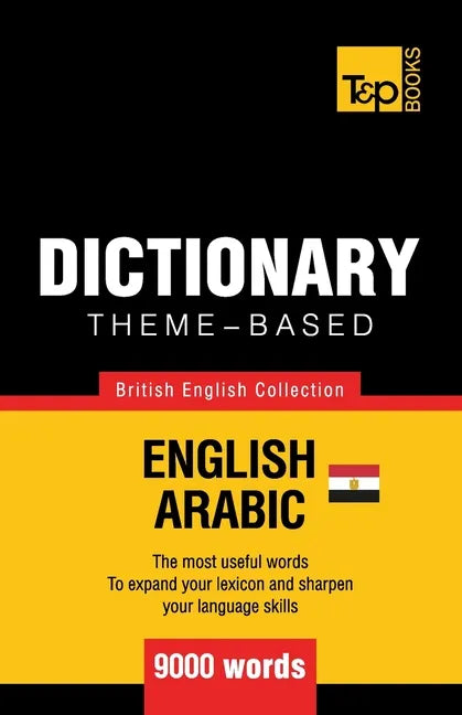 Theme-based dictionary British English-Egyptian Arabic - 9000 words - Paperback