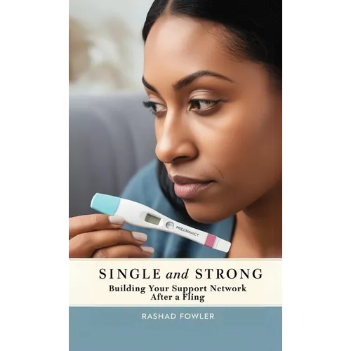 Single and Strong: Building Your Support Network After a Fling - Paperback