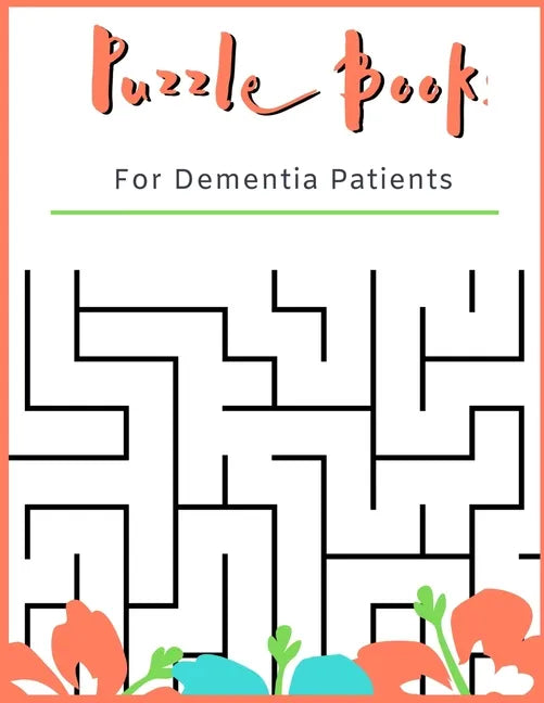 Puzzle Book for Dementia Patients: For Adults With Dementia - 50 Puzzles - Paperback - Made In USA - Size 8.5x11 - Paperback