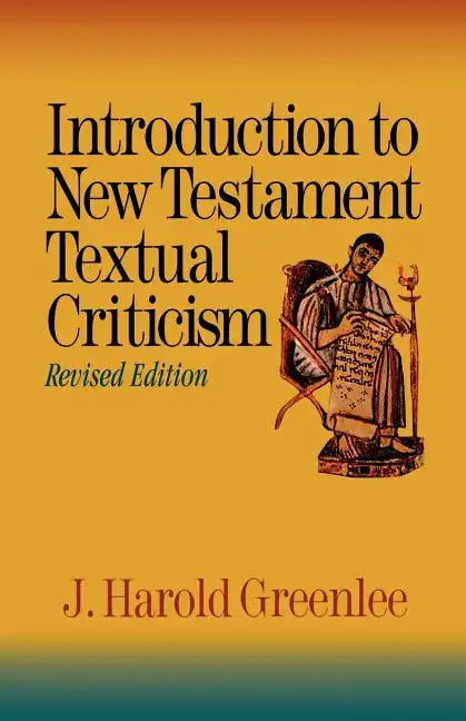 Introduction to New Testament Textual Criticism - Paperback
