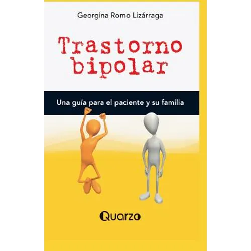 Trastorno bipolar: Una guia para el paciente y su familia - Paperback