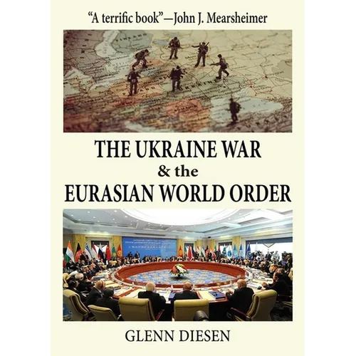 The Ukraine War & the Eurasian World Order - Paperback