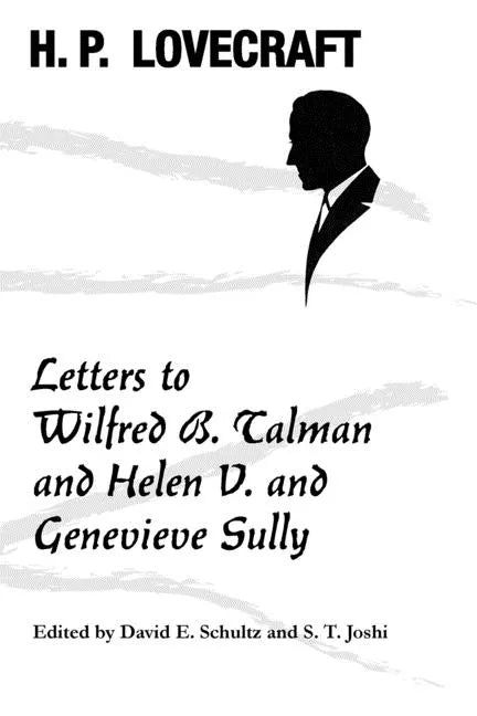 Letters to Wilfred B. Talman and Helen V. and Genevieve Sully - Paperback