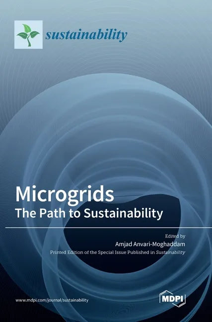 Microgrids: The Path to Sustainability - Hardcover