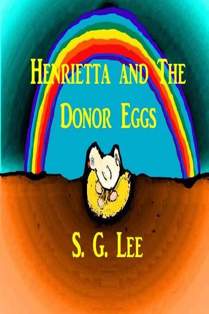 Henrietta and the Donor Eggs - Paperback