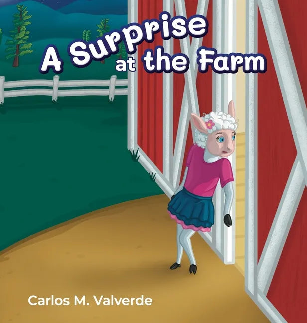 A Surprise at the Farm - Hardcover