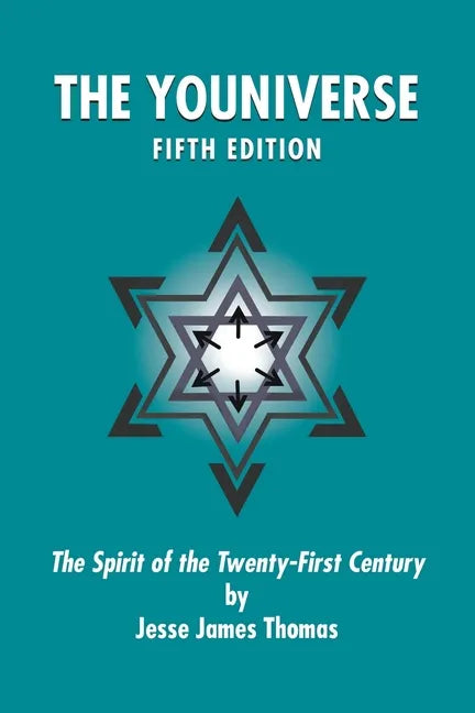 The Youniverse: The Spirit of the Twenty-First Century Fifth Edition - Paperback