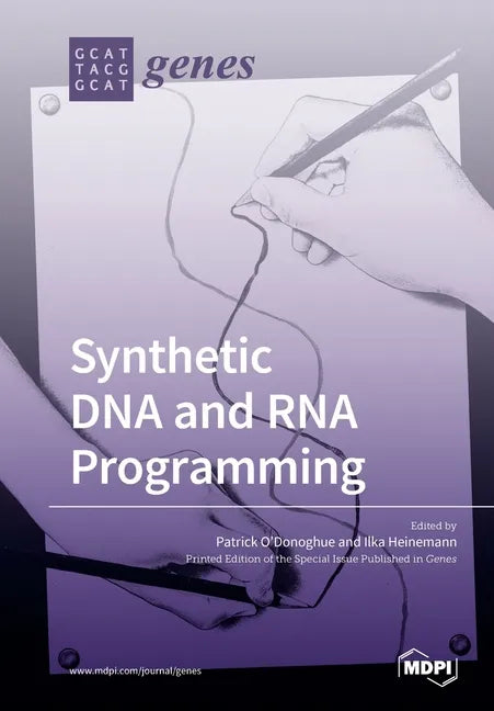 Synthetic DNA and RNA Programming - Paperback