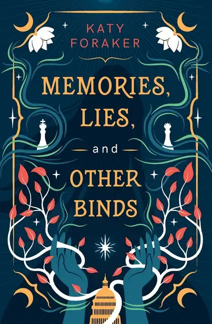 Memories, Lies, and Other Binds - Paperback