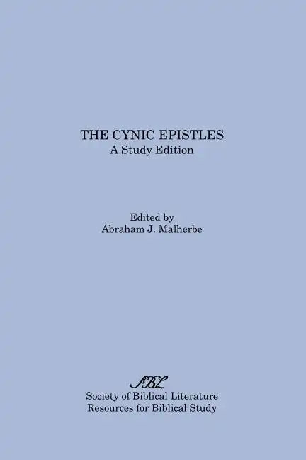 The Cynic Epistles: A Study Edition - Paperback