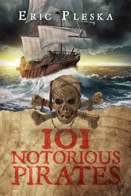 101 Notorious Pirates - Paperback