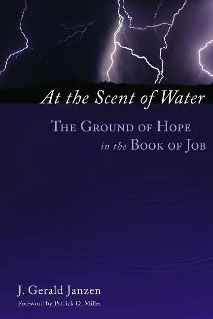 At the Scent of Water: The Ground of Hope in the Book of Job - Paperback