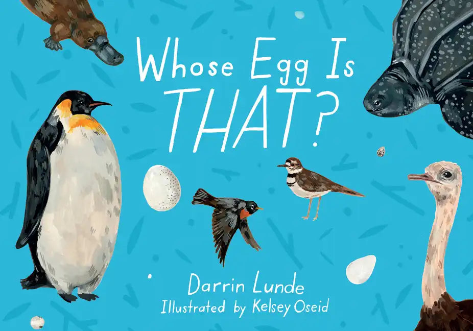 Whose Egg Is That? - Hardcover