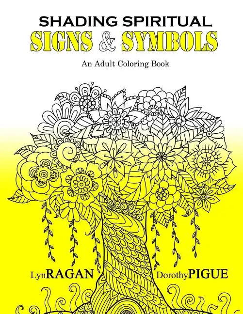 Shading Spiritual Signs & Symbols: An Adult Coloring Book - Paperback