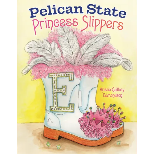Pelican State Princess Slippers - Hardcover