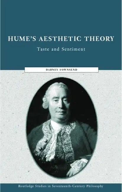 Hume's Aesthetic Theory: Taste and Sentiment - Paperback