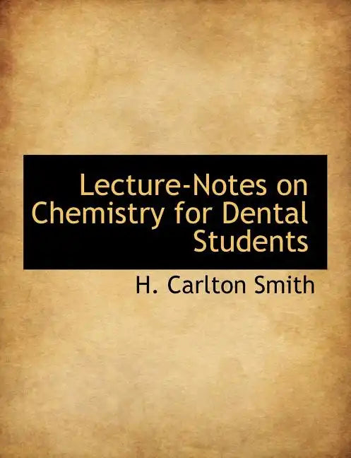 Lecture-Notes on Chemistry for Dental Students - Paperback