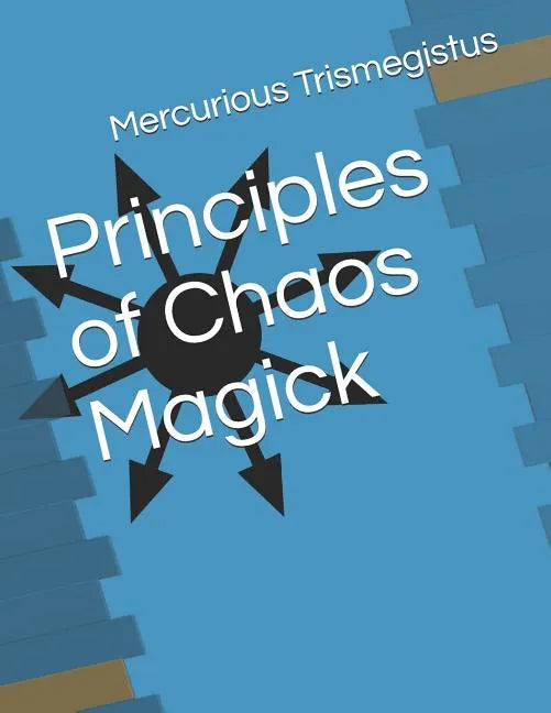 Principles of Chaos Magick - Paperback