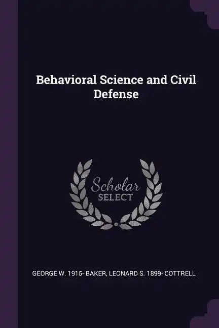 Behavioral Science and Civil Defense - Paperback