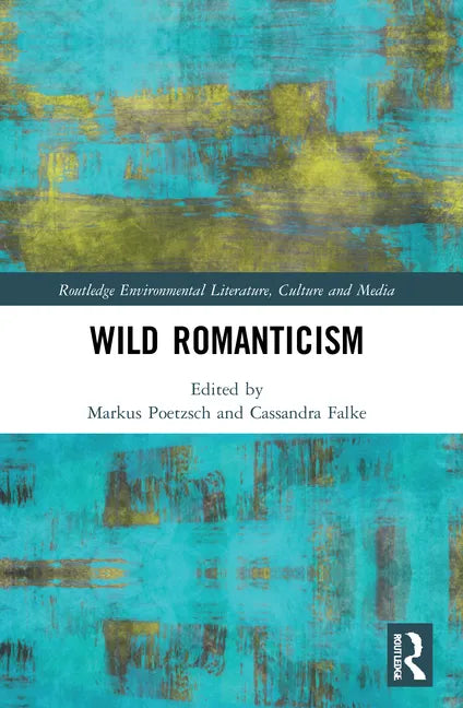 Wild Romanticism - Paperback