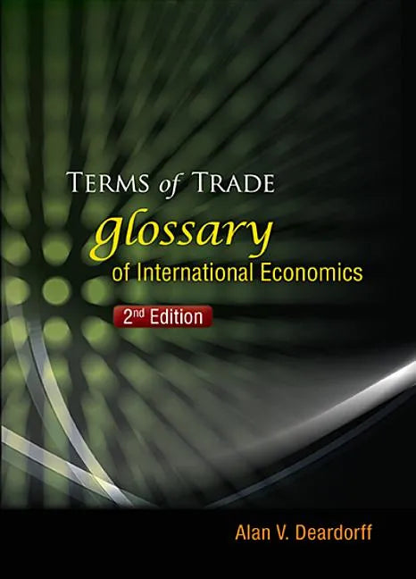 Terms of Trade: Glossary of International Economics (2nd Edition) - Paperback