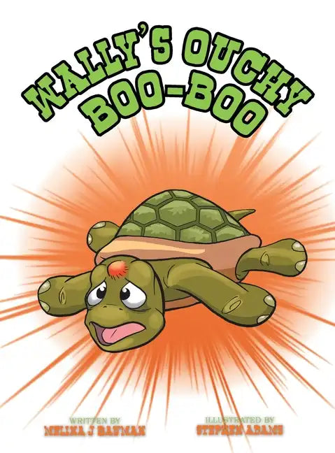 Wally's Ouchy Boo Boo - Hardcover