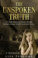 The Unspoken Truth: A Memoir - Paperback