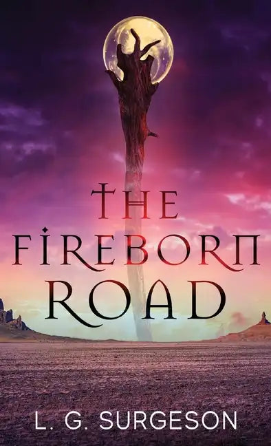 The Fireborn Road - Hardcover