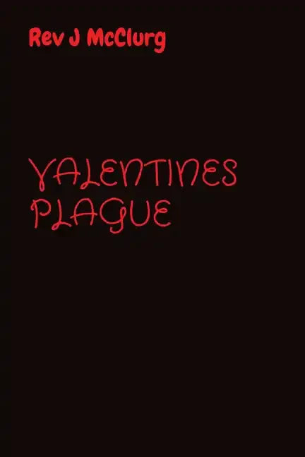 Valentines Plague - Paperback
