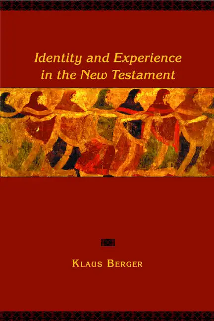 Identity and Experience in the New Testament - Paperback
