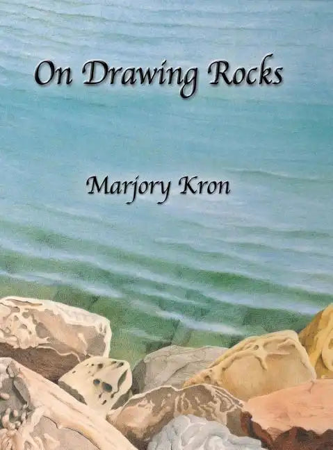 On Drawing Rocks - Hardcover