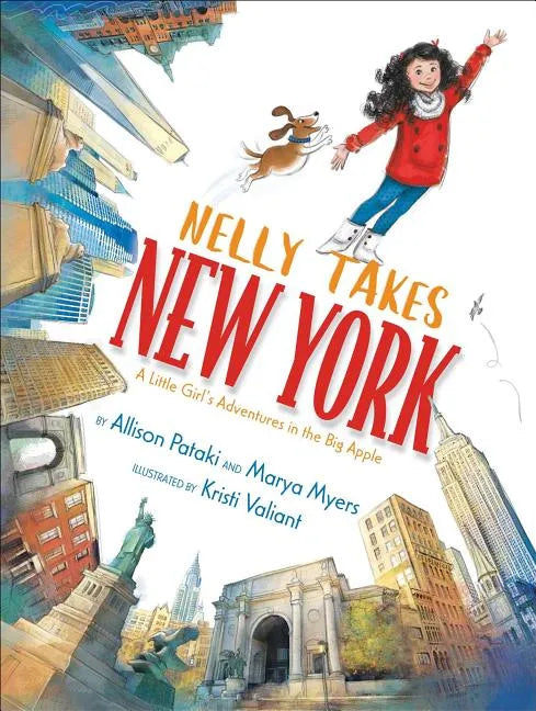 Nelly Takes New York: A Little Girl's Adventures in the Big Apple - Hardcover