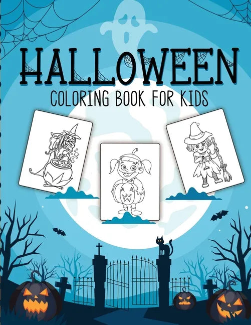 Halloween Coloring Book For Kids: Crafts Hobbies Home for Kids 3-5 For Toddlers Big Kids - Paperback