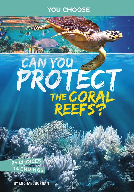 Can You Protect the Coral Reefs?: An Interactive Eco Adventure - Hardcover