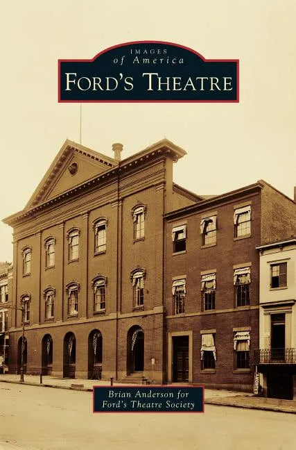 Ford's Theatre - Hardcover