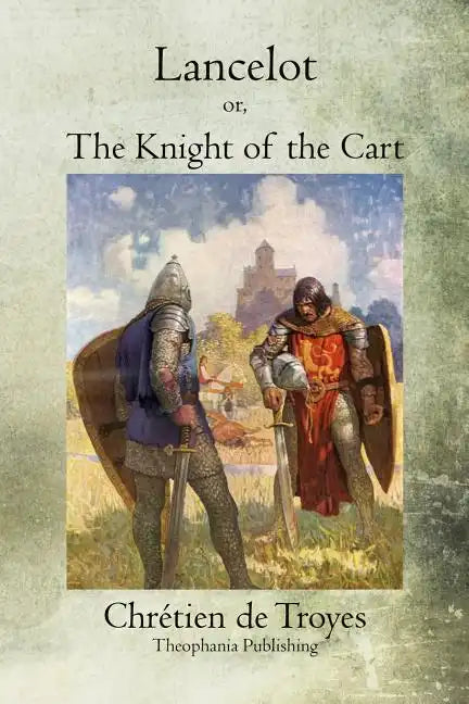 Lancelot: or, The Knight of the Cart - Paperback